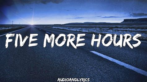 5 more hours lyrics.